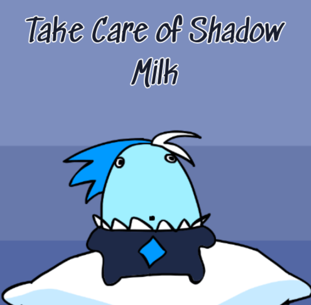 Take Care Of Your Own Shadow Milk gameplay
